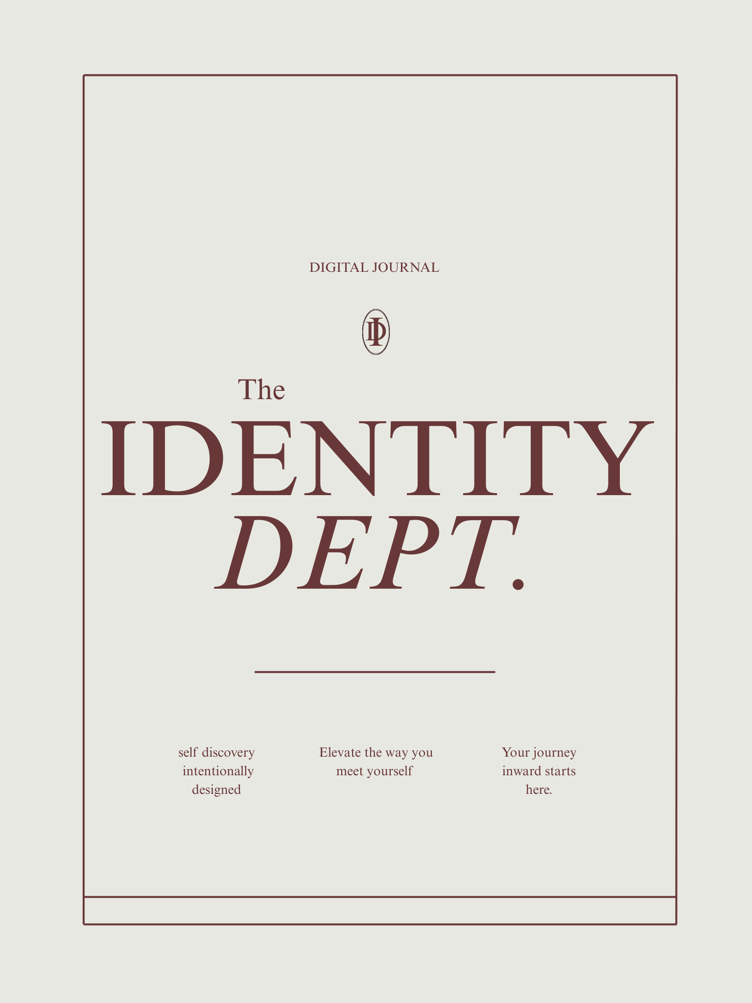 Identity Department: A 1 month Digital Journal for BEGINNERS.